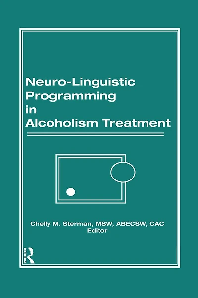 Neuro-Linguistic Programming Alcoholism Treatment