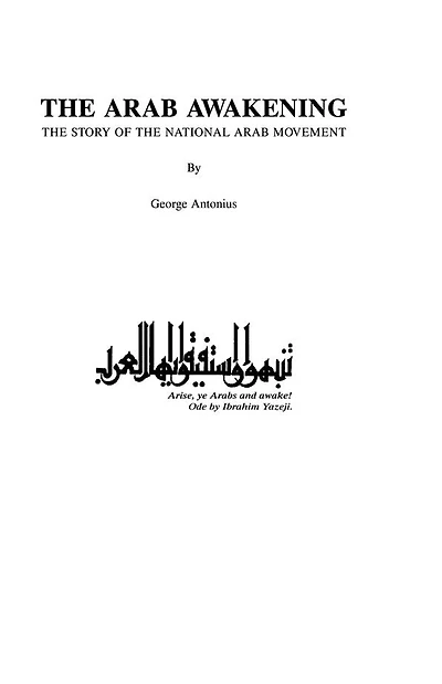 the Arab Awakening: Story of National Movement