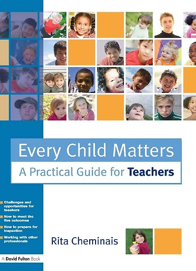 Every Child Matters: A Practical Guide for Teachers
