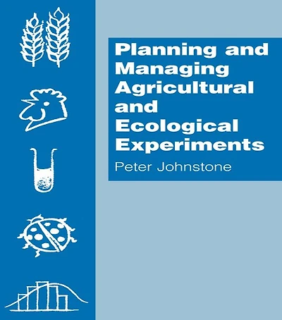 Planning and Managing Agricultural Ecological Experiments