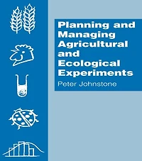 Planning and Managing Agricultural Ecological Experiments