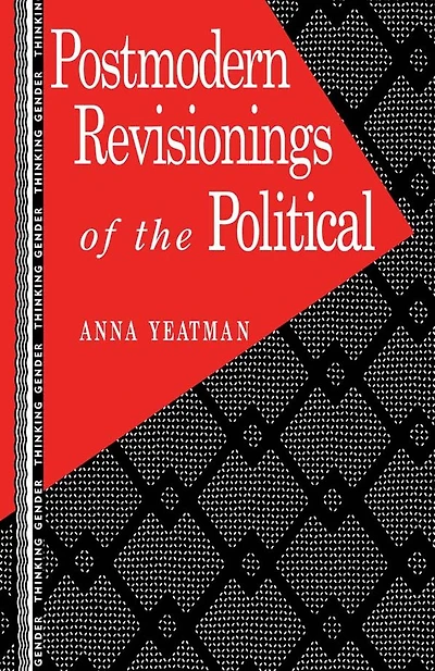 Postmodern Revisionings of the Political
