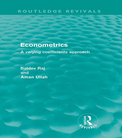Econometrics (Routledge Revivals): A Varying Coefficents Approach