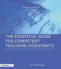 the Essential Guide for Competent Teaching Assistants: Meeting National Occupational Standards at Level 2