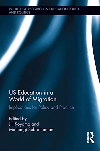 US Education a World of Migration: Implications for Policy and Practice