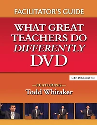 What Great Teachers Do Differently Facilitator's Guide