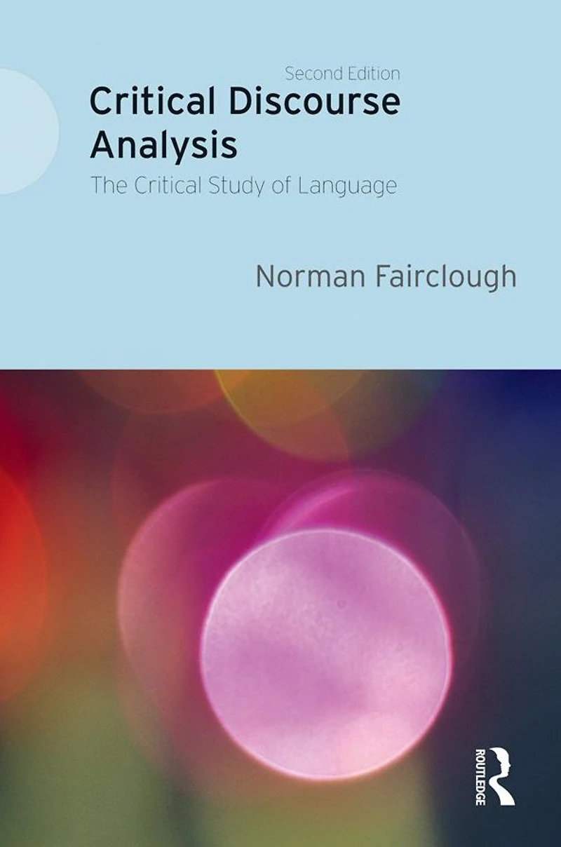 Critical Discourse Analysis: The Study of Language