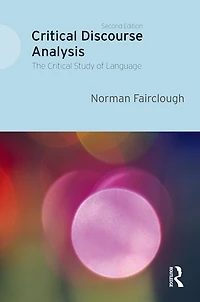 Critical Discourse Analysis: The Study of Language