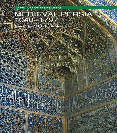 Medieval Persia 1040-1797