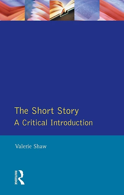 The Short Story: A Critical Introduction