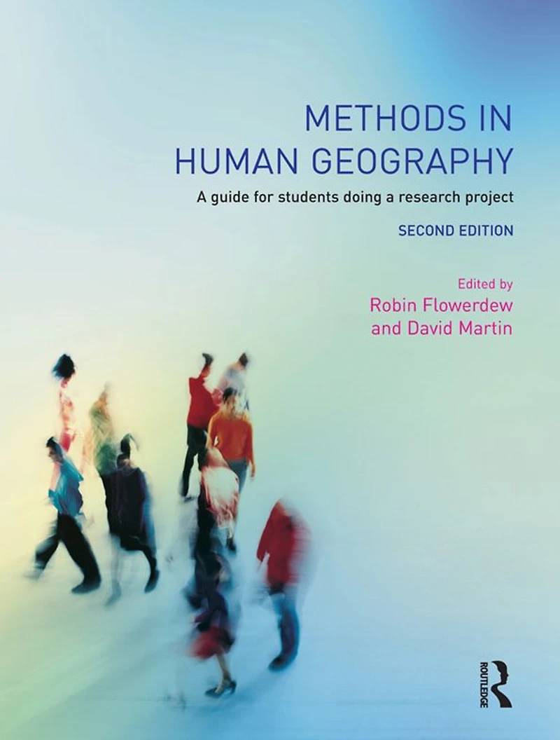 Methods Human Geography: a guide for students doing research project