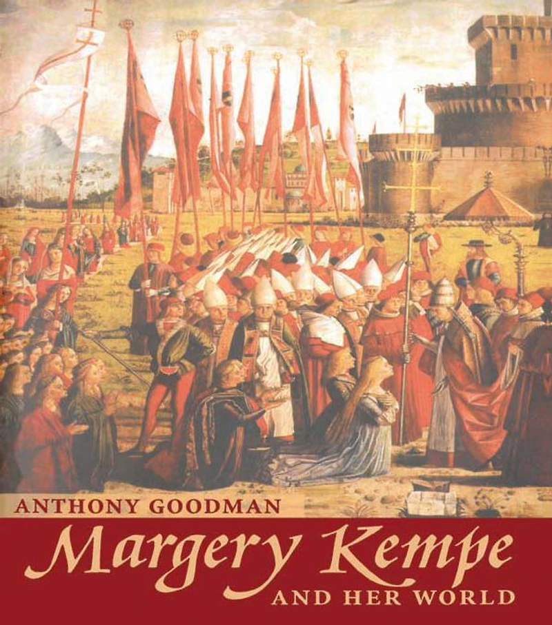 Margery Kempe: and her world