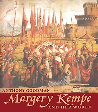 Margery Kempe: and her world