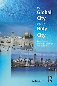 the Global City and Holy City: Narratives on Knowledge, Planning Diversity
