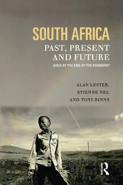 South Africa, Past, Present and Future: Gold at the End of Rainbow?