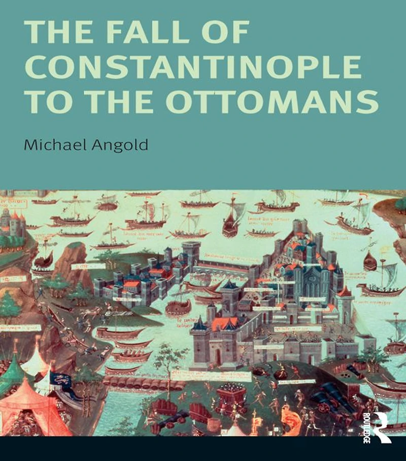 the Fall of Constantinople to Ottomans: Context and Consequences