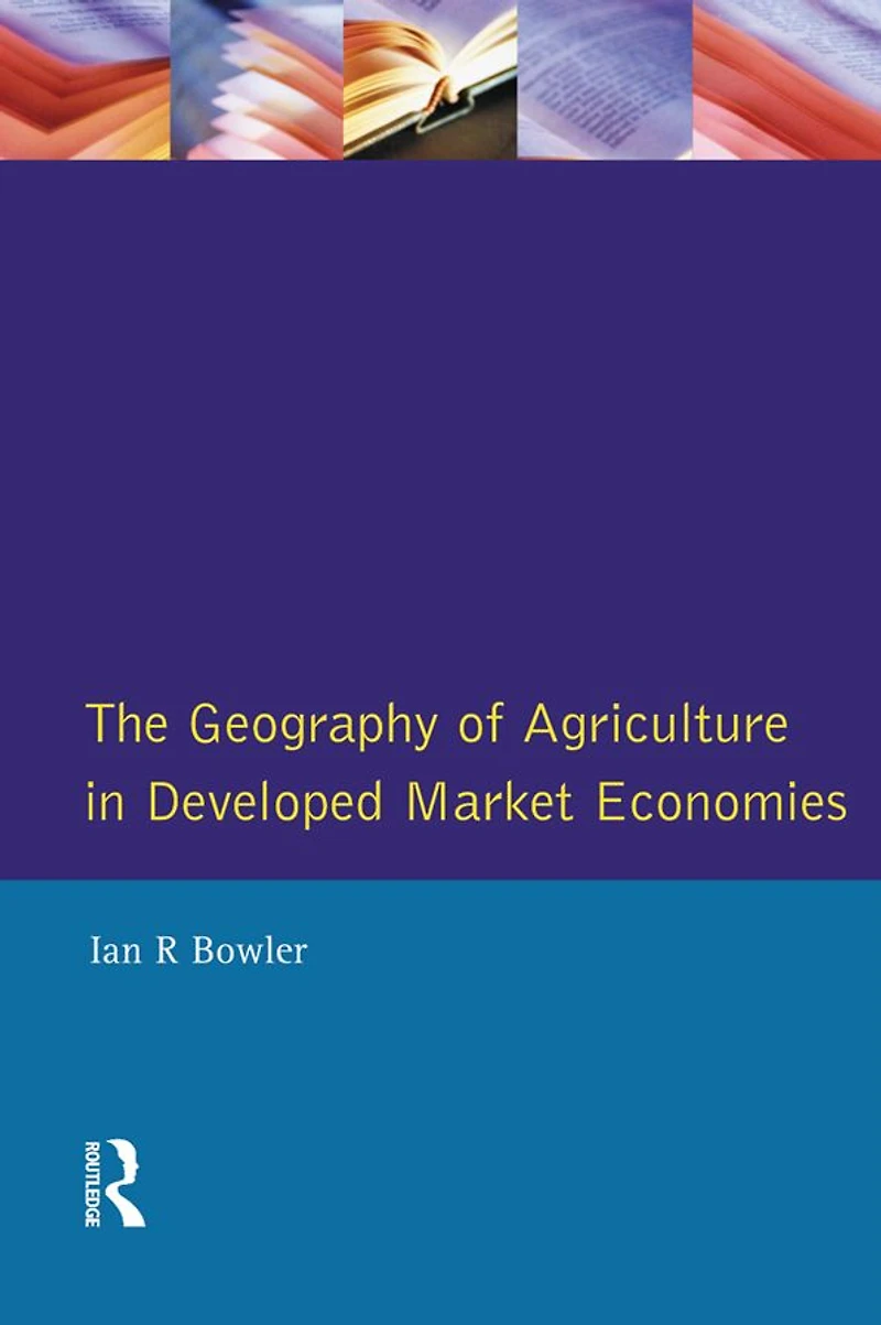 The Geography of Agriculture Developed Market Economies
