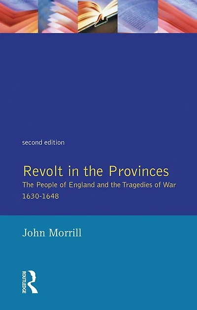 Revolt the Provinces: People of England and Tragedies War 1634-1648