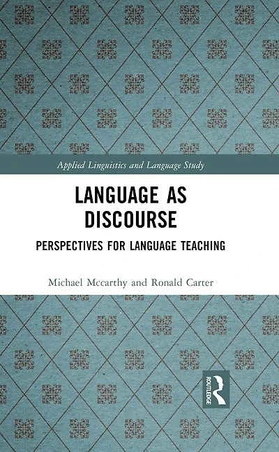 Language as Discourse: Perspectives for Teaching