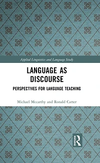 Language as Discourse: Perspectives for Teaching