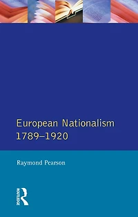 The Longman Companion to European Nationalism 1789-1920