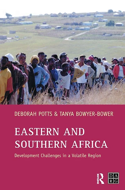 Eastern and Southern Africa: Development Challenges a volatile region