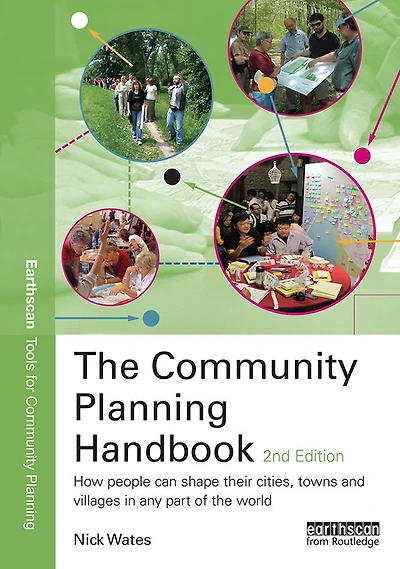 the Community Planning Handbook: How people can shape their cities, towns & villages any part of world