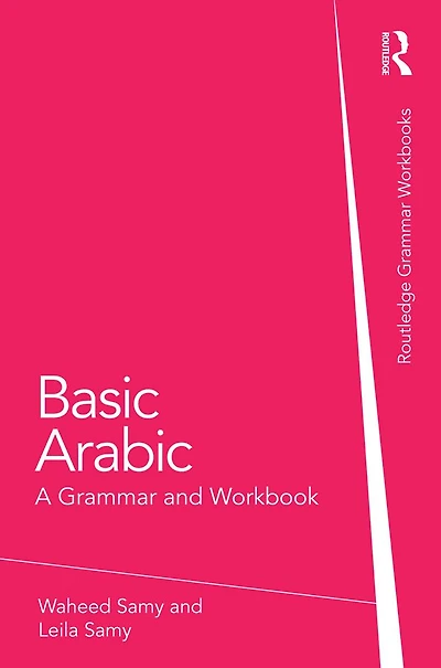 Basic Arabic: A Grammar and Workbook
