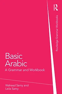 Basic Arabic: A Grammar and Workbook
