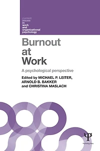 Burnout at Work: A psychological perspective