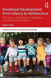 Emotional Development from Infancy to Adolescence: Pathways Competence and Problems