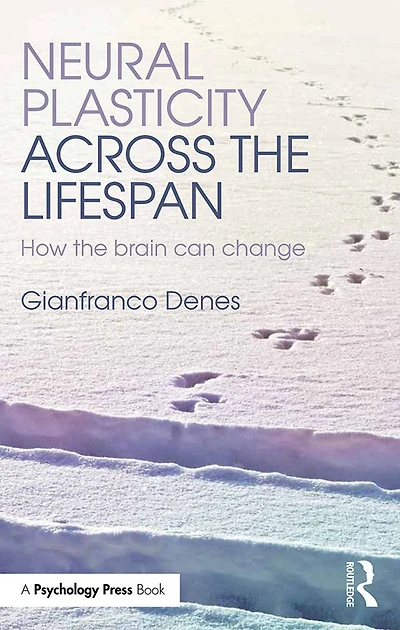 Neural Plasticity Across the Lifespan: How brain can change