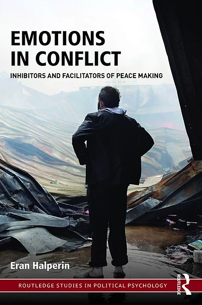 Emotions Conflict: Inhibitors and Facilitators of Peace Making