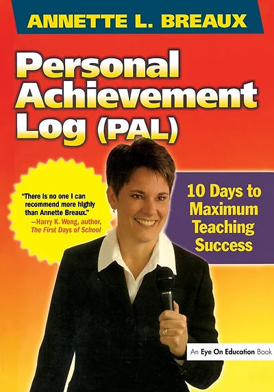 Personal Achievement Log (PAL): 10 Days of Maximum Teaching Success