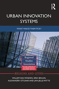 Urban Innovation Systems: What makes them tick?