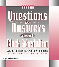 Questions & Answers About Block Scheduling