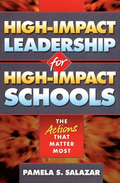 High-Impact Leadership for Schools: The Actions That Matter Most