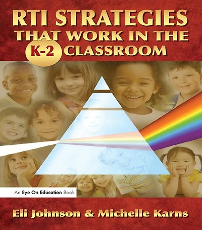 RTI Strategies that Work the K-2 Classroom