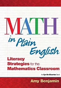 Math Plain English: Literacy Strategies for the Mathematics Classroom