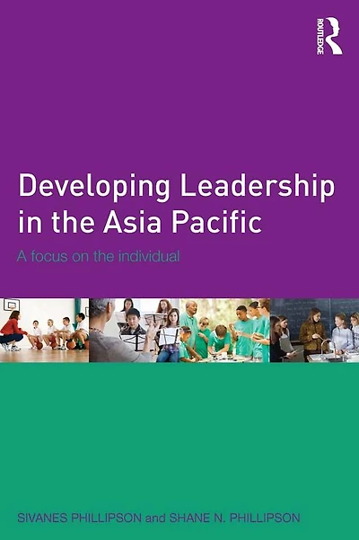 Developing Leadership the Asia Pacific: A focus on individual