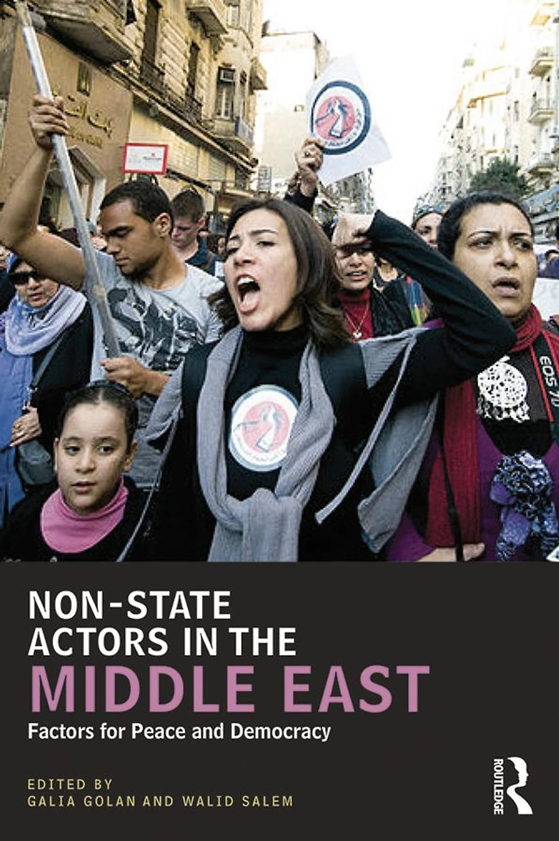 Non-State Actors the Middle East: Factors for Peace and Democracy