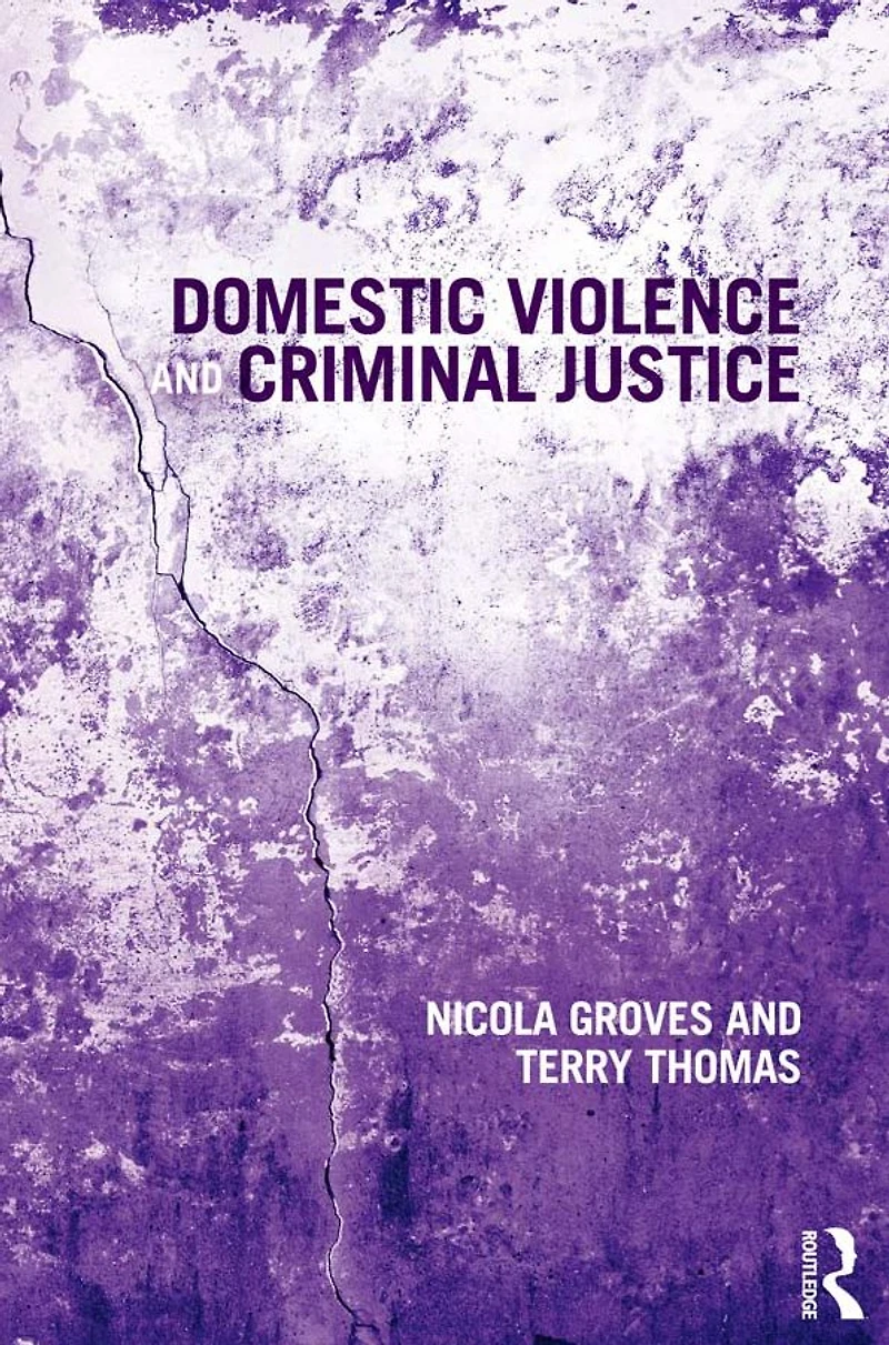 Domestic Violence and Criminal Justice