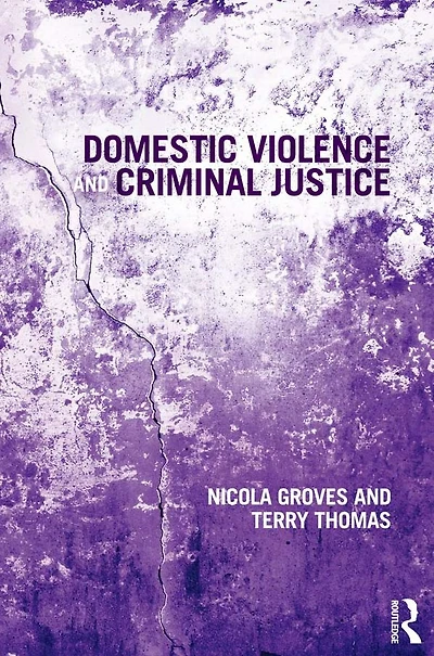 Domestic Violence and Criminal Justice