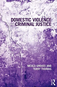 Domestic Violence and Criminal Justice