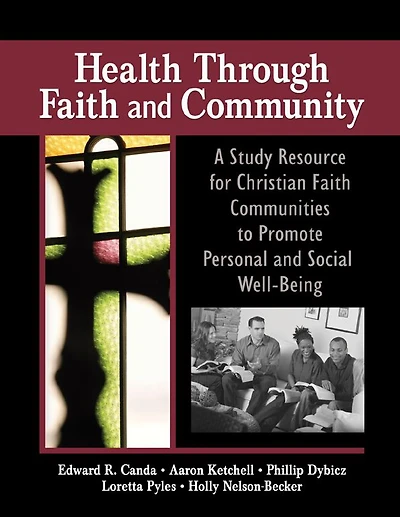 Health Through Faith and Community: A Study Resource for Christian Communities to Promote Personal Social Well-Being