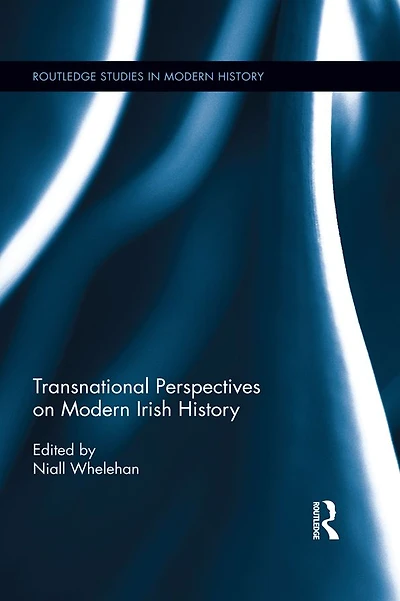 Transnational Perspectives on Modern Irish History
