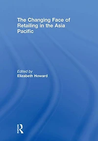the Changing Face of Retailing Asia Pacific