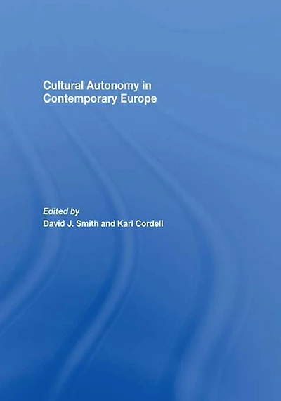 Cultural Autonomy Contemporary Europe