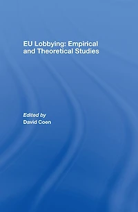 EU Lobbying: Empirical and Theoretical Studies