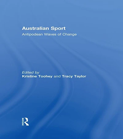 Australian Sport: Antipodean Waves of Change